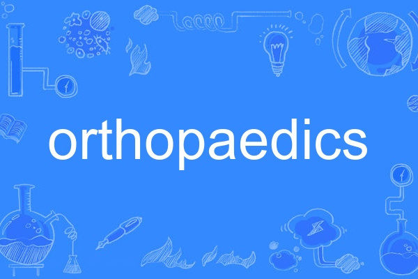 orthopaedics orthopaedics