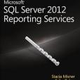 Microsoft SQL Server 2012 Reporting Services(Misner, Stacia著圖書) Microsoft SQL Server 2012 Reporting Services(Misner, Stacia著圖書)