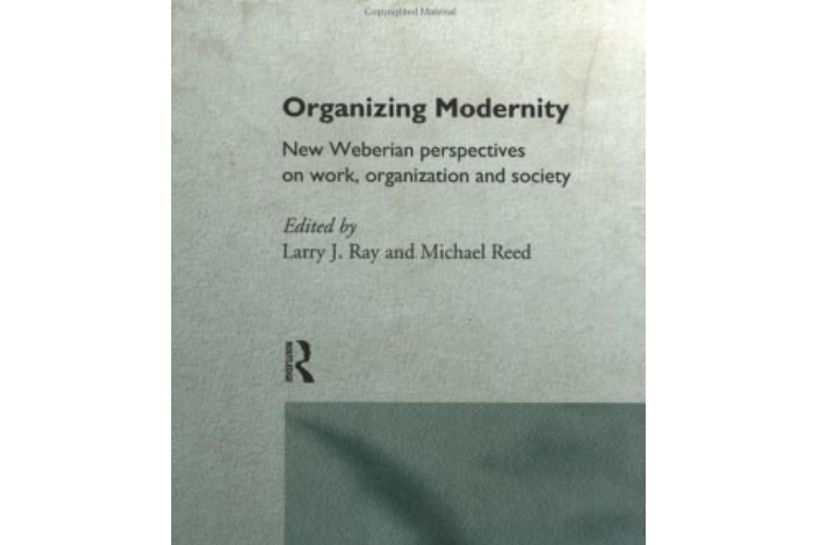 Organizing Modernity Organizing Modernity