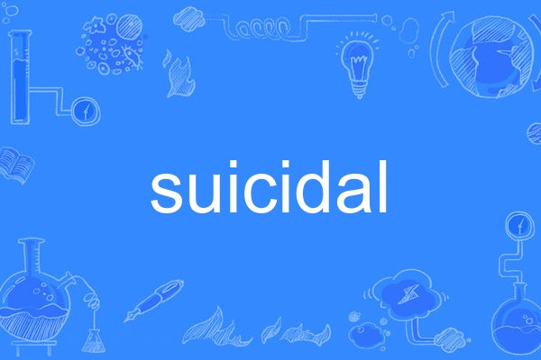 suicidal suicidal