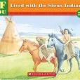 If You Lived with the Sioux Indians If You Lived with the Sioux Indians