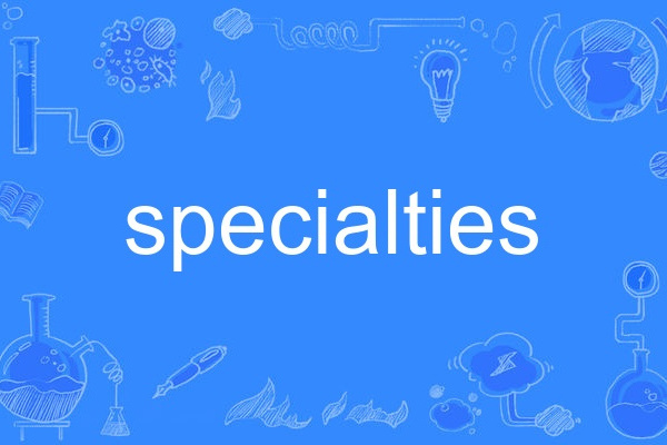 specialties specialties