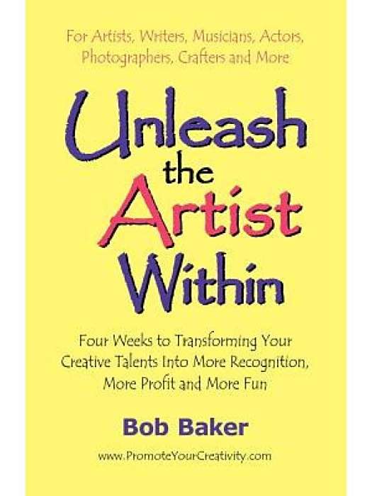 Unleash the Artist Within Unleash the Artist Within