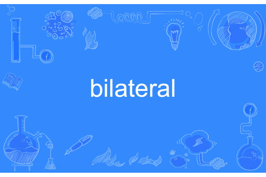 bilateral bilateral