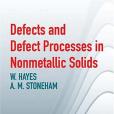 Defects and Defect Processes in Nonmetallic Solids Defects and Defect Processes in Nonmetallic Solids