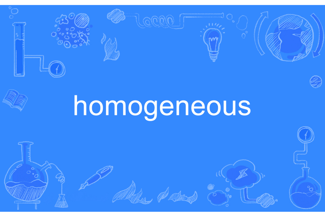 homogeneous homogeneous
