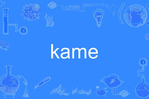 kame kame