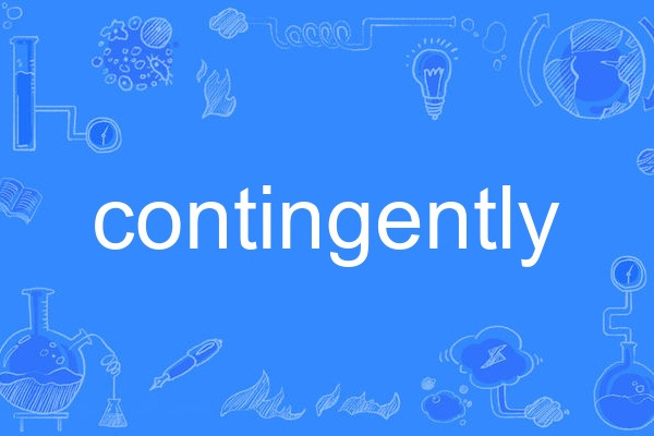 contingently contingently