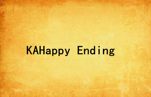 KAHappy Ending