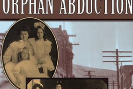 The Great Arizona Orphan Abduction The Great Arizona Orphan Abduction
