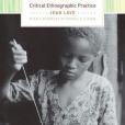 Apprenticeship in Critical Ethnographic Practice Apprenticeship in Critical Ethnographic Practice