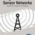 Cognitive Radio Sensor Networks: Applications, Architectures, and Challenges Cognitive Radio Sensor Networks: Applications, Architectures, and Challenges