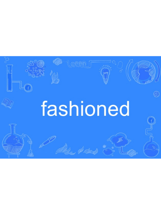 fashioned fashioned