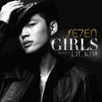 Girls(se7en演唱歌曲) Girls(se7en演唱歌曲)