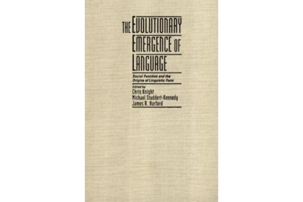 The Evolutionary Emergence of Language The Evolutionary Emergence of Language