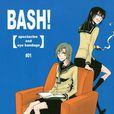 Bash! Bash!