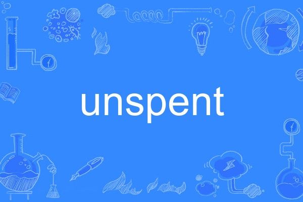 unspent unspent