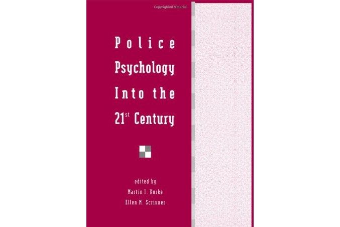 Police Psychology into the 21st Century Police Psychology into the 21st Century