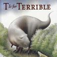 T Is for Terrible 恐怖的T T Is for Terrible 恐怖的T
