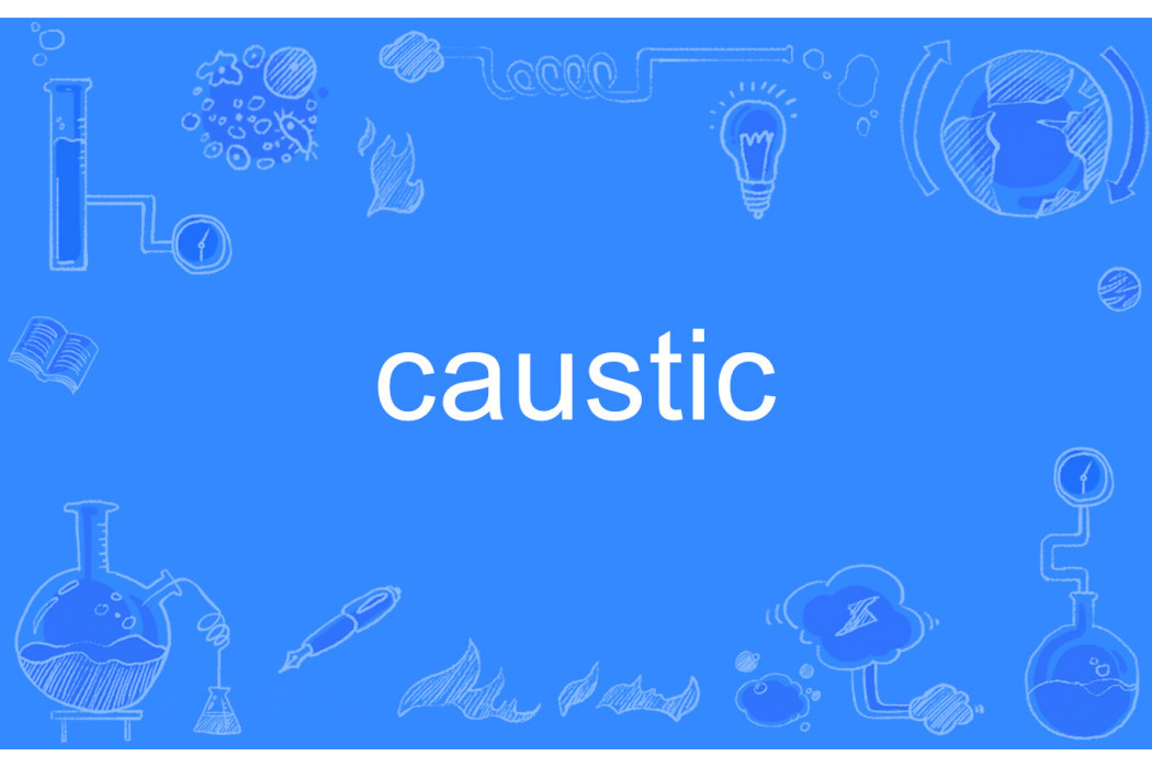 Caustic Caustic