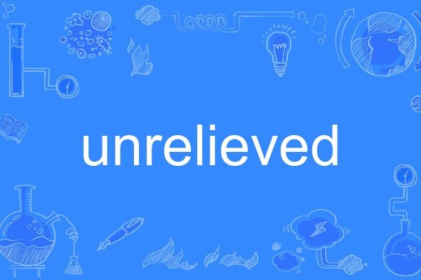 unrelieved unrelieved