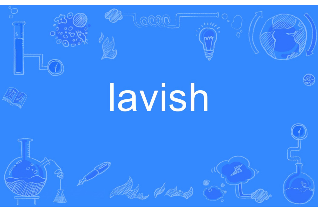 lavish lavish