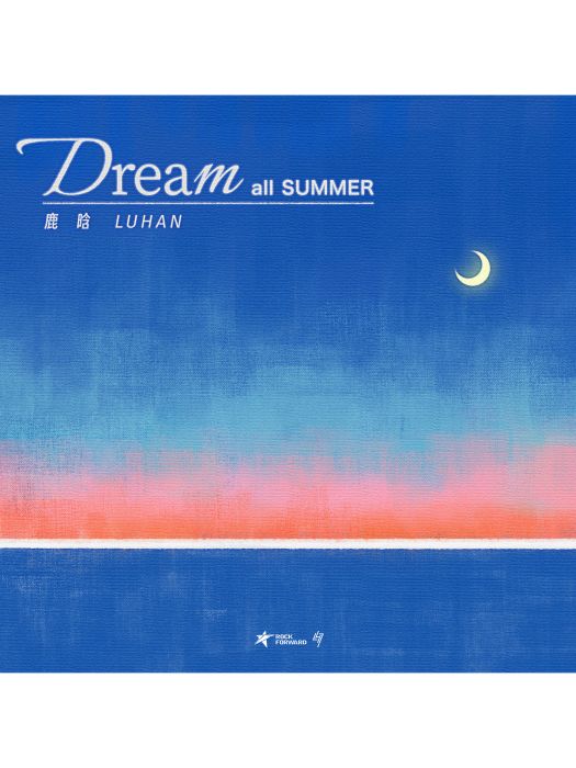 Dream All Summer