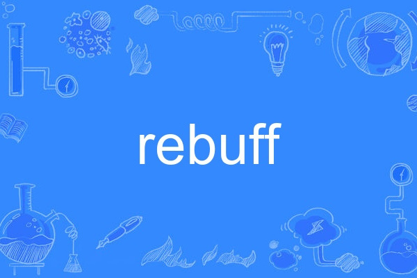 rebuff rebuff