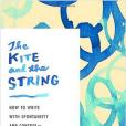 The Kite and the String The Kite and the String