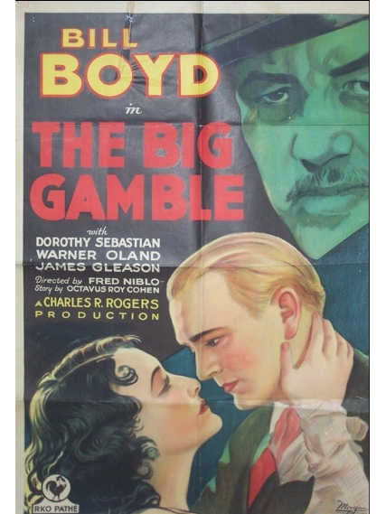The Big Gamble(美國1931年Fred Niblo執導的電影) The Big Gamble(美國1931年Fred Niblo執導的電影)