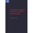 American Evangelists and Tuberculosis in Modern Japan American Evangelists and Tuberculosis in Modern Japan