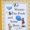 Winnie-The-Pooh and Some Bees Winnie-The-Pooh and Some Bees
