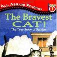 The Bravest Cat! The Bravest Cat!