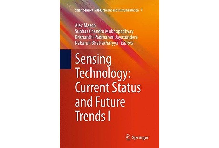 Sensing Technology: Current Status and Future Trends I Sensing Technology: Current Status and Future Trends I