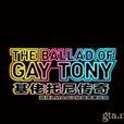 The Ballad of Gay Tony The Ballad of Gay Tony