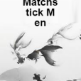 Matchstick Men Matchstick Men