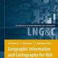 Geographic Information and Cartography for Risk and Crisis Management Geographic Information and Cartography for Risk and Crisis Management