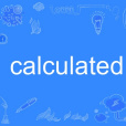 calculated calculated