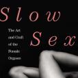Slow Sex(Daedone, Nicole著圖書) Slow Sex(Daedone, Nicole著圖書)