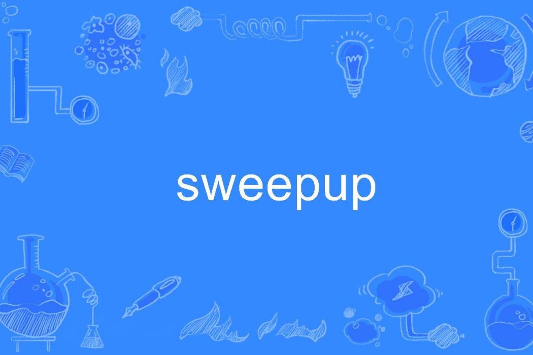 sweepup sweepup