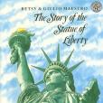 The Story of the Statue of Liberty The Story of the Statue of Liberty