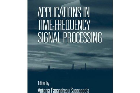 Applications in Time-frequency Signal Processing Applications in Time-frequency Signal Processing