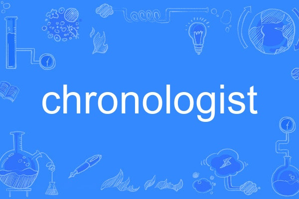 chronologist chronologist