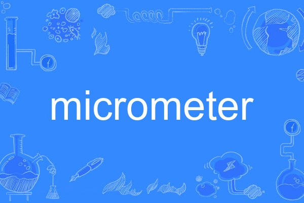 micrometer micrometer