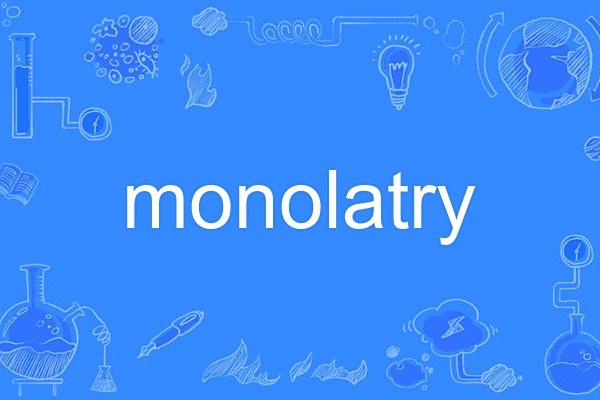 monolatry monolatry