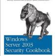 Windows Server 2003 Security Cookbook Windows Server 2003 Security Cookbook