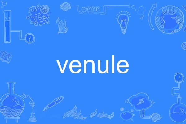 venule venule