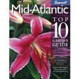 Mid-Atlantic Top 10 Garden Guide