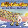 The Magic School Bus and the Climate Challenge - Audio Library Edition The Magic School Bus and the Climate Challenge - Audio Library Edition