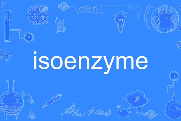 isoenzyme isoenzyme